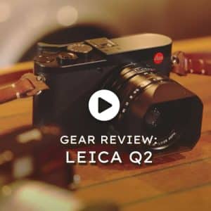 Watch the video - Gear Review: Leica Q2
