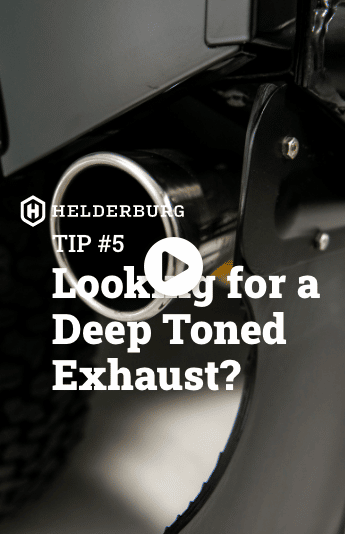 Helderburg Tip #5: Looking for Deep Tone Exhaust?
