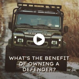 Watch the video - What’s the Benefit of Owning a Defender?