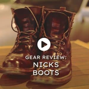 Watch the video - Gear Review: Nicks Boots